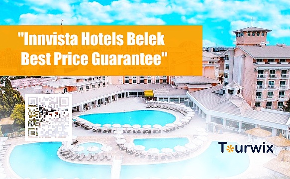 Innvista Hotels Belek En İyi Fiyat Garantisi Tourwix`ten