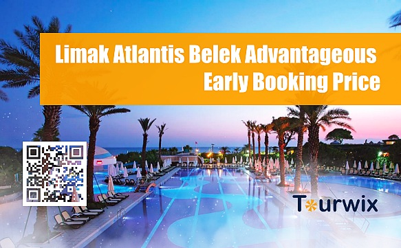 Limak Atlantis Belek Advantageous Early Booking Price From Tourwix