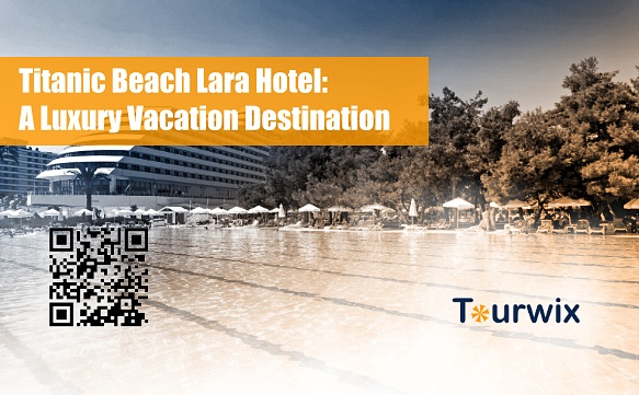 Titanic Beach Lara Hotel: Ein Luxus-Urlaubsziel